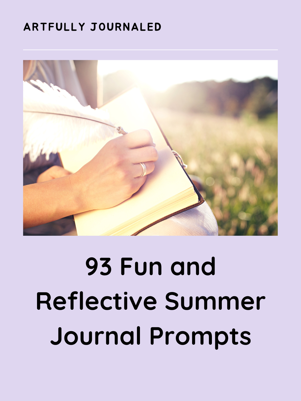 93 Fun and Reflective Summer Journal Prompts